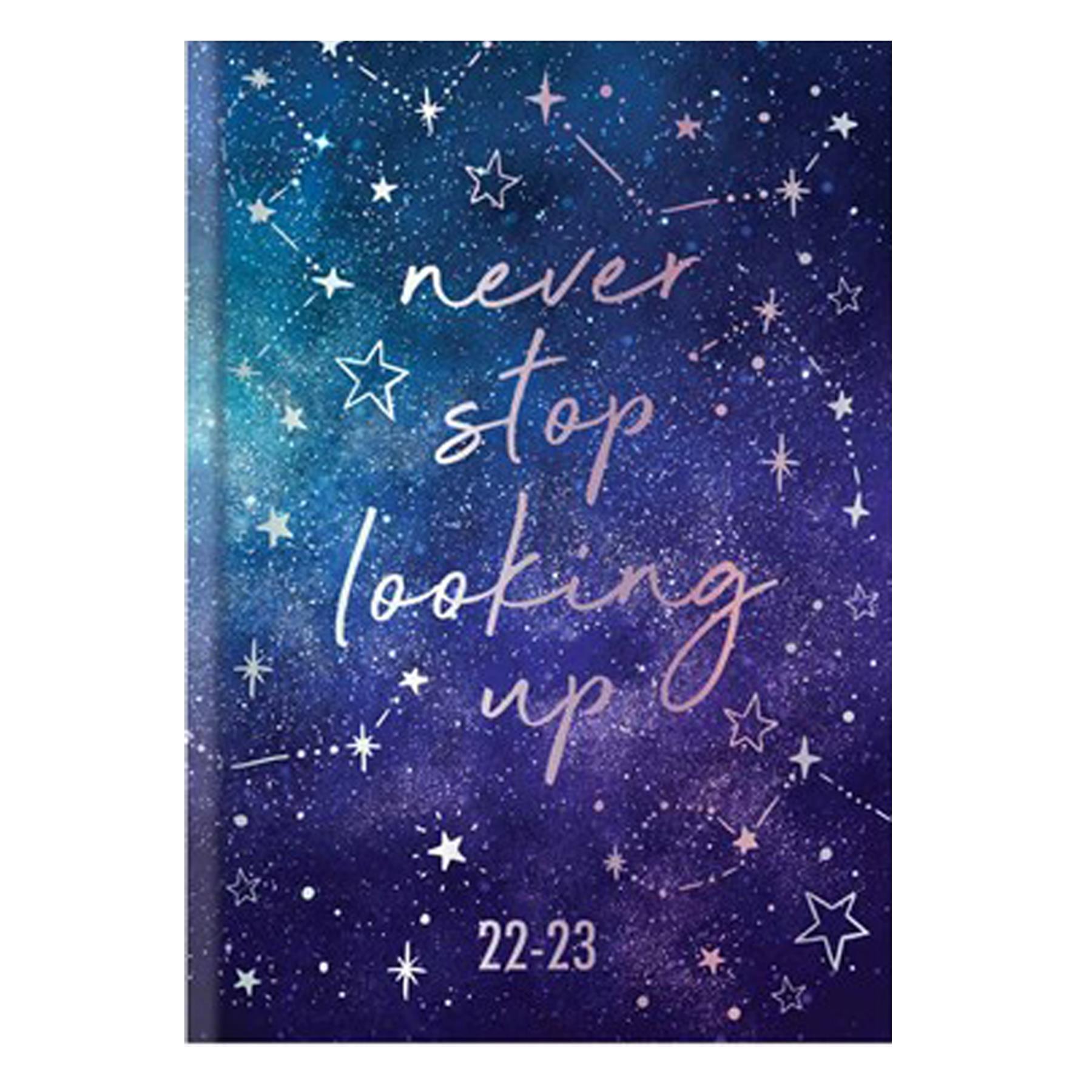 2022 - 2023 Academic Hardback Week To View Student Diary 3211 - Never Stop Looking Up