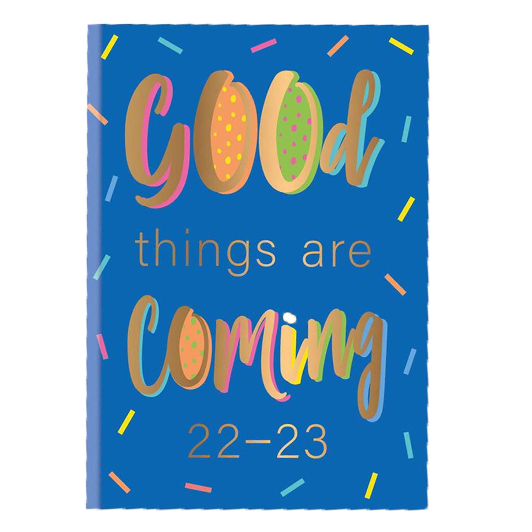 3194 Academic 2022-2023 Hardback Week To View Student Diary - Good Things are Coming