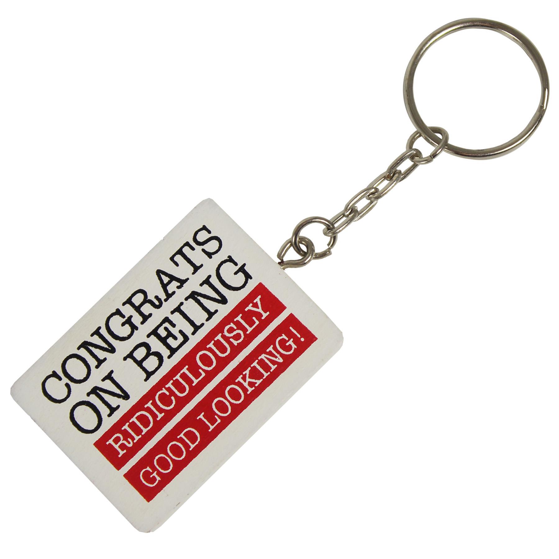 'Congrats on being Ridiculously Good Looking' Key Ring - Valentine's Day