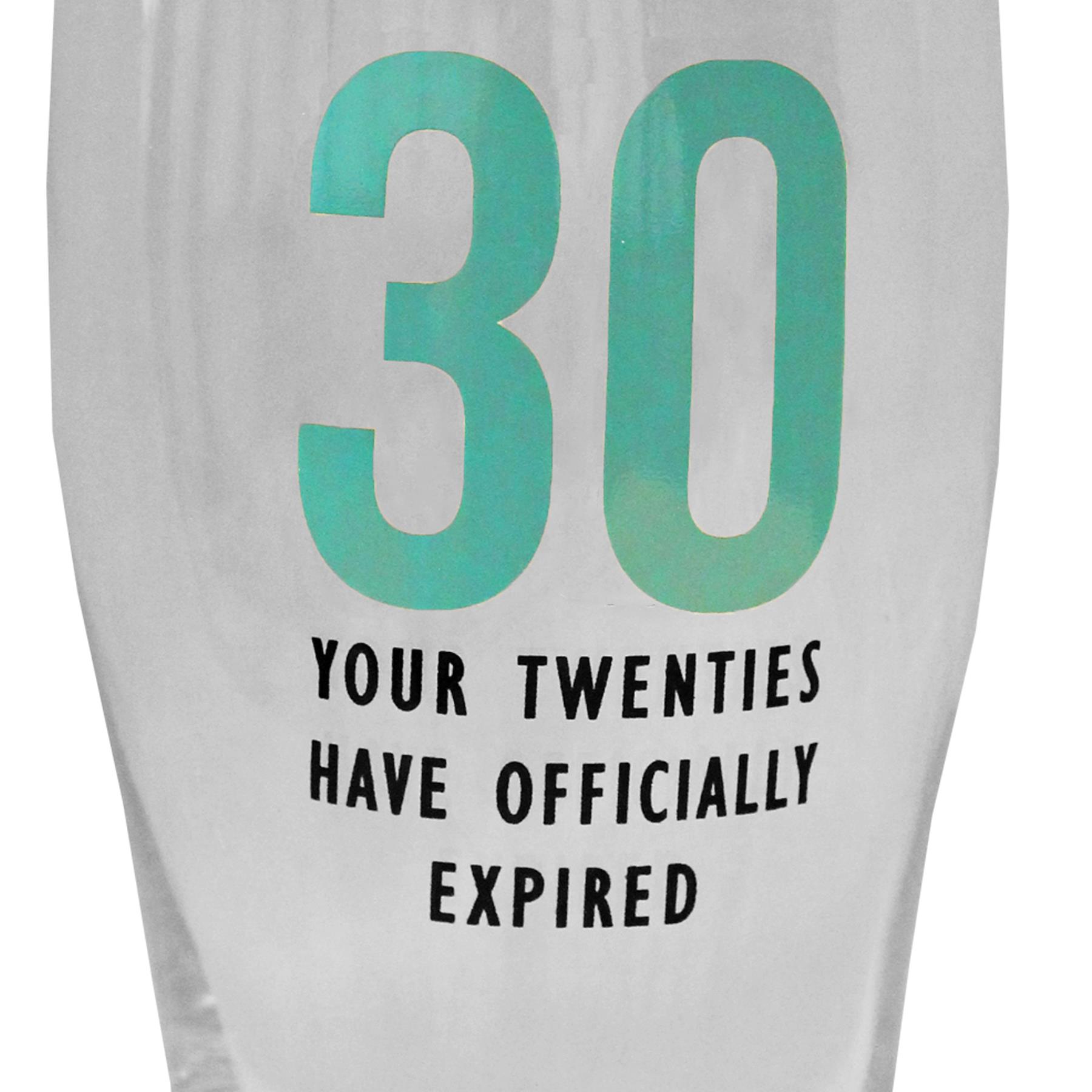 30th Birthday Pint Beer Glass 30 Your Twenties have Officially Expired