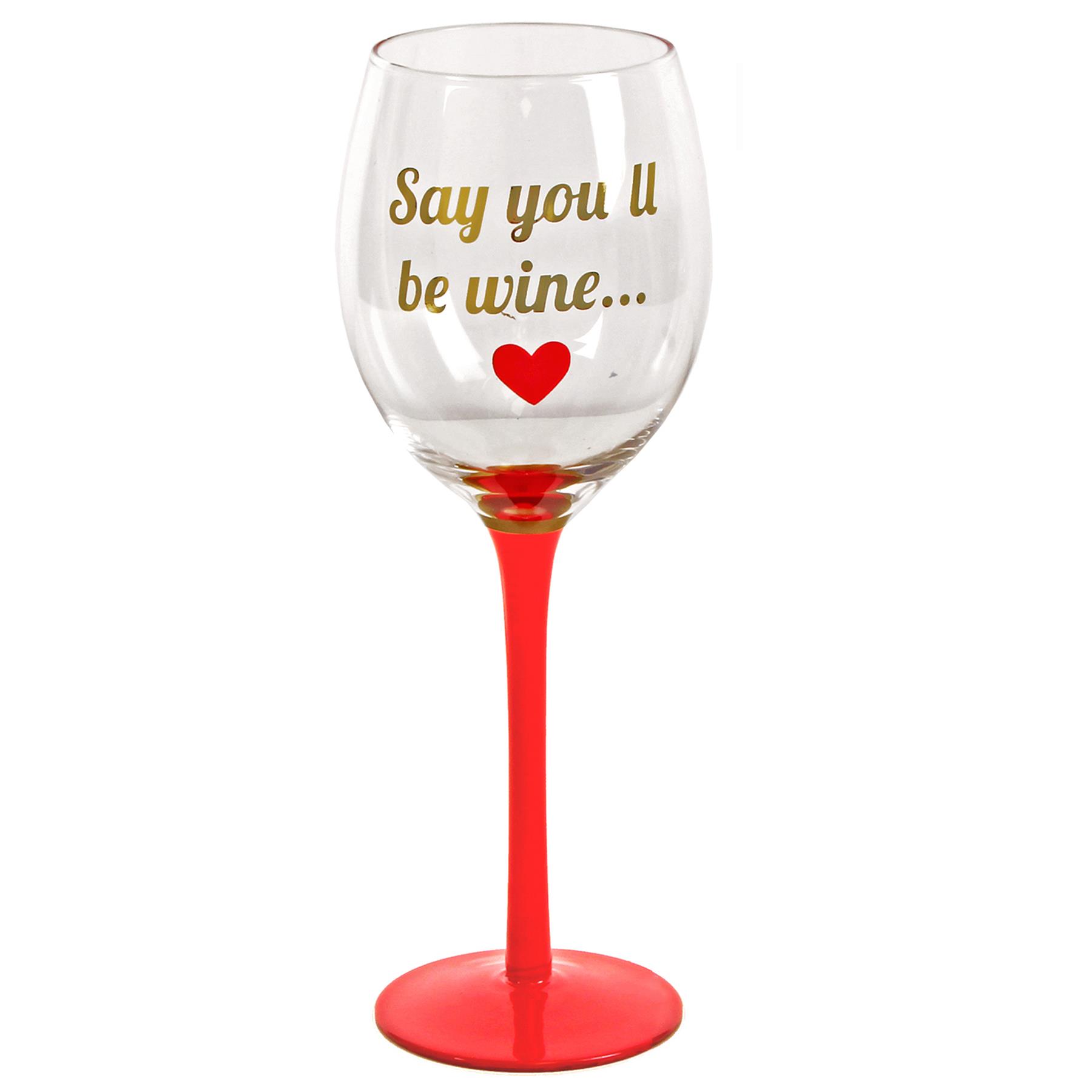 Valentine Wine Glass with Red Stem Say you'll be Wine... Design Gift Boxed