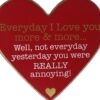 Valentine Heart Plaque Red Hanging Decoration Everyday I Love You More and More...